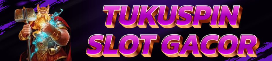 TUKUSPIN SLOT GACOR