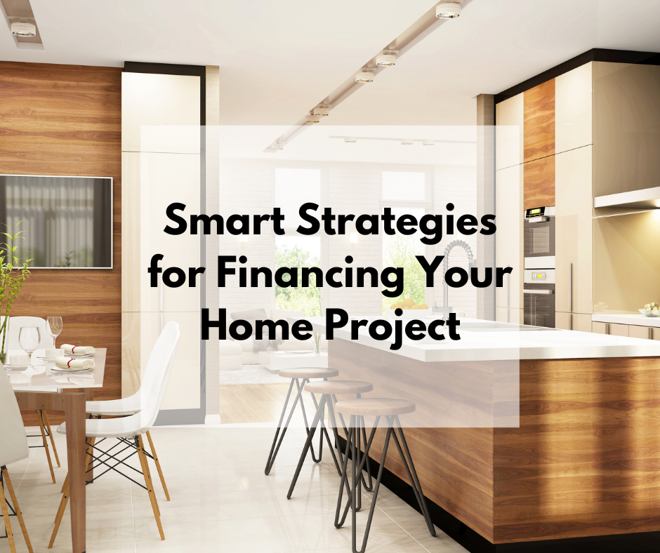 Graphic for Smart Strategies for Financing Your Home Project