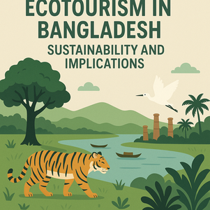 Ecotourism in Bangladesh: Sustainability and Implications