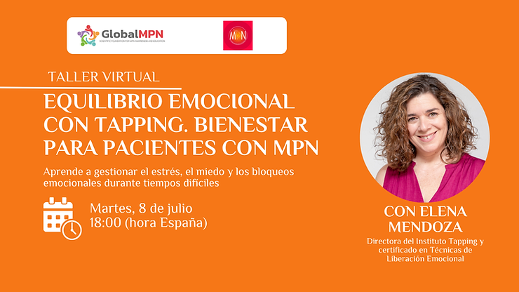 Taller: Equilibrio Emocional con Tapping – Bienestar para personas con MPN Desde MPN Latinoamérica, te invitamos a participar en un espacio especialmente creado para acompañarte en el camino con una Neoplasia Mieloproliferativa (MPN).