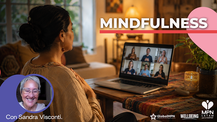 Mindfulness para la comunidad MPN LATAM: un nuevo espacio de bienestar 29e31e C561be42a2d24c128d1a836dd7362dd3~mv2