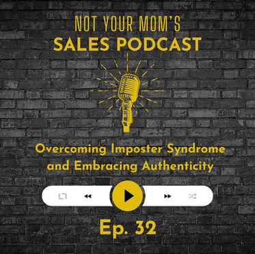 32 - Overcoming Imposter Syndrome and Embracing Authenticity