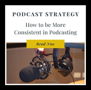 How to be More Consistent in Podcasting