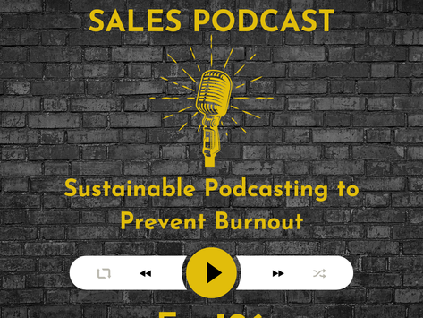 106 - Sustainable Podcasting to Prevent Burnout