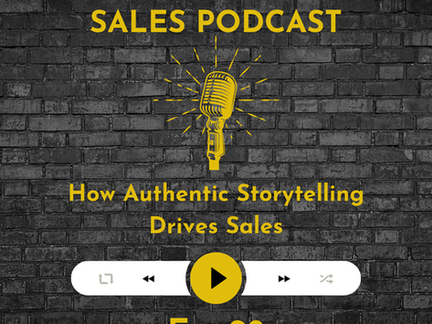 98 - How Authentic Storytelling Drives Sales