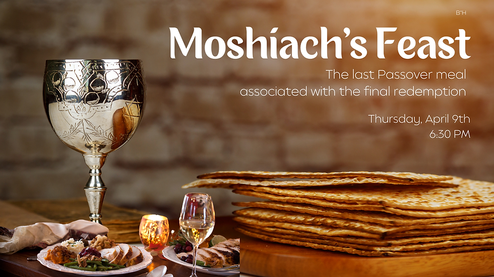 Moshiach's Feast!