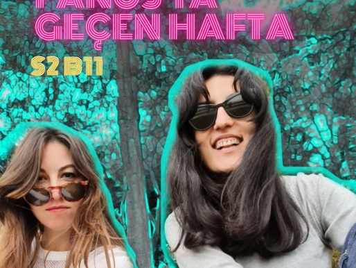 Fanus'ta Geçen Hafta - S2 B11