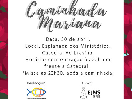 Comemorações pelo mês mariano iniciam com Caminhada Mariana nesta terça