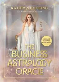 The Business Astrology Oracle: A 62-Card Deck and Guidebook