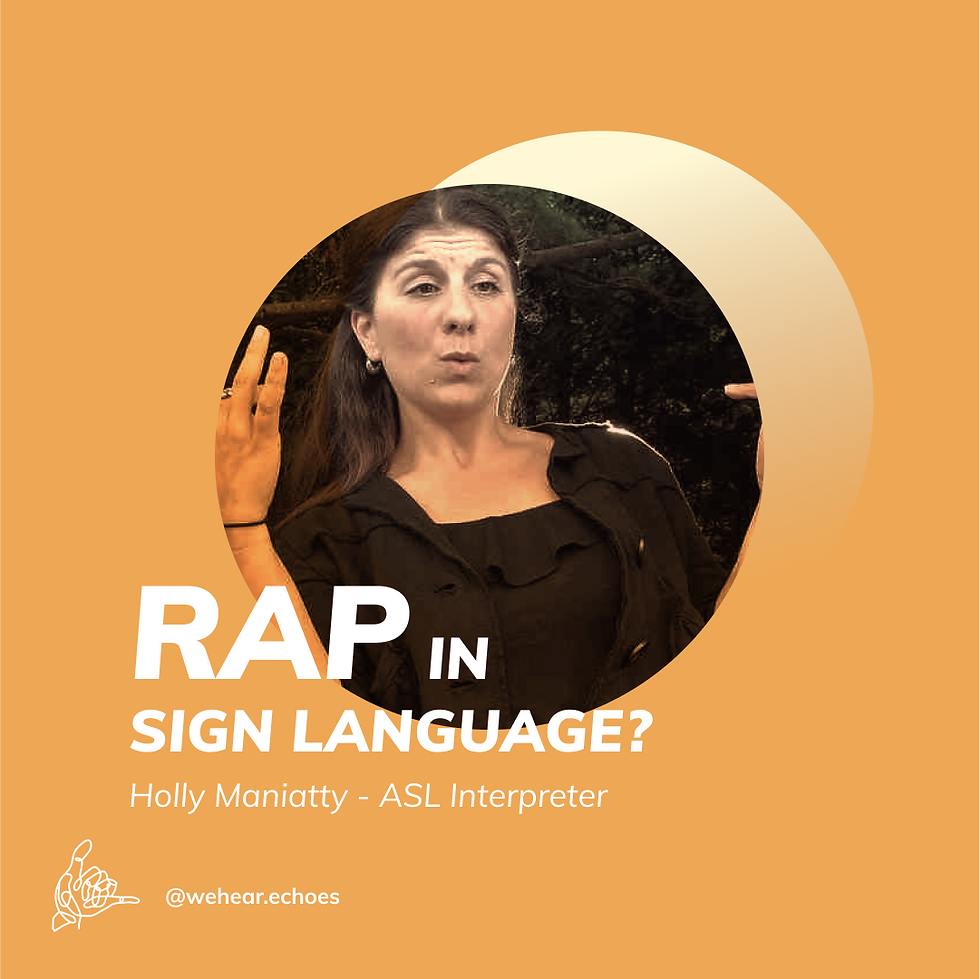 RAP in Sign Language with ASL interpreter Holly Maniatty