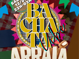 DF-12/07 | Arraiá Latino mistura bachata e forró em noite julina em Taguatinga Sul
