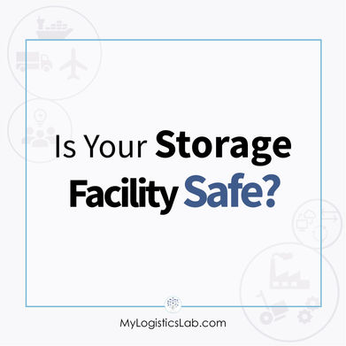 Is your storage facility safe? (Warehouse Series Part 2)