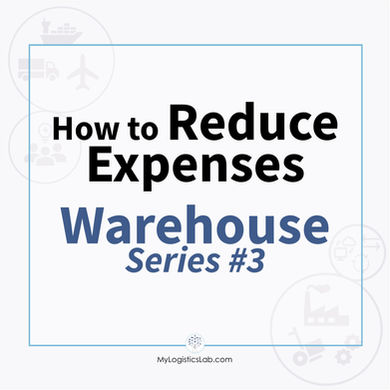 Reducing Expenses In Your Warehouse (Warehouse Series Part 3)
