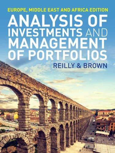 Analysis of Investments and Management of Portfolios (2015) by Reily & Brown