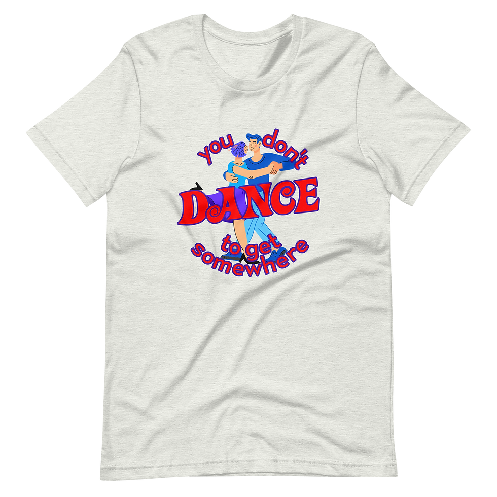 Thumbnail: You Don't Dance To Get Somewhere