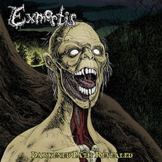 ¡¡¡Reedición de EXMORTIS en CD/12"LP/CASS/CAMISA de "Darkened Path Revealed"!!!