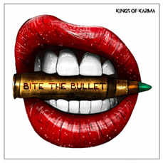 KINGS OF KARMA LANZAN EL PODEROSO NUEVO SENCILLO “CALLS MY NAME” DE SU NUEVO ÁLBUM 'BITE THE BULLET'