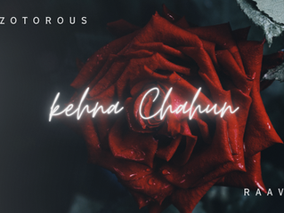 Embark on a Musical Romance: Bazzotorous Presents 'Kehna Chahun' - Their Latest Melodic Release