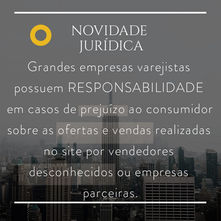 NOVIDADE JURÍDICA ⚖️ RESPONSABILIDADE DAS EMPRESAS VAREJISTAS