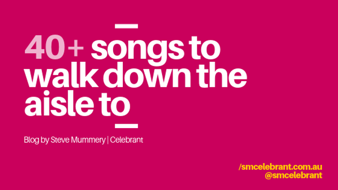 Music to walk down the aisle to