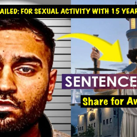 ZAHIR AHMED of Bradford Gets Prison Sentence For Sexual Activity With A 15-Year-Old Girl
