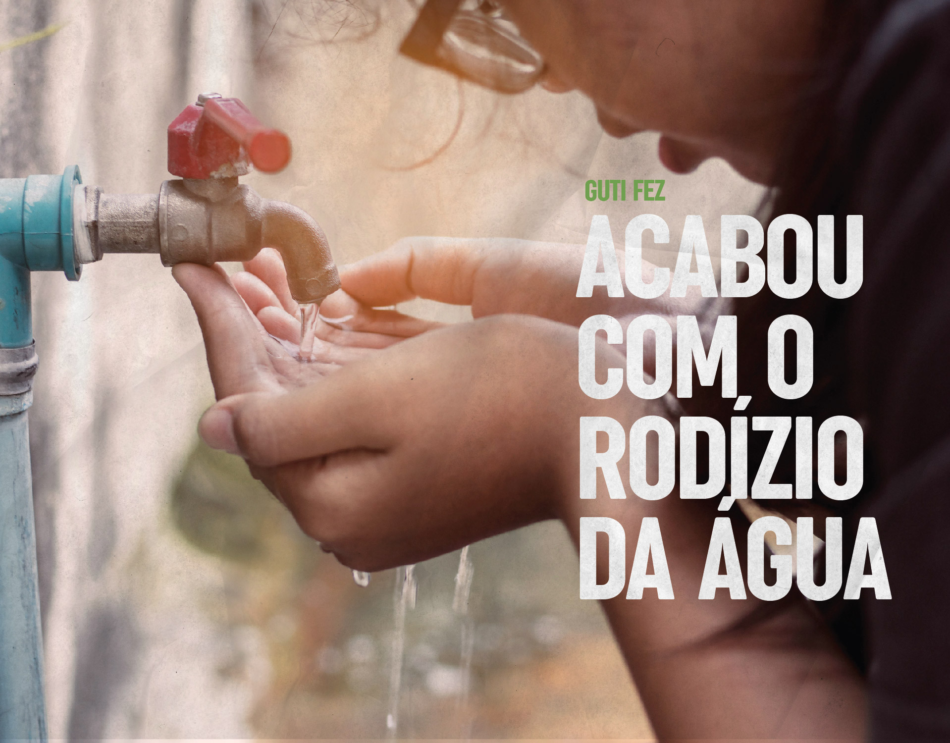Acabou com o rodízio de água
