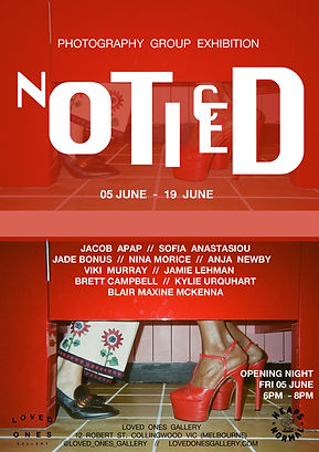 CURRENT PHOTOGRAPHY EXHIBITION NOTICED AT LOVED ONES GALLERY COLLINGWOOD MELBOURNE