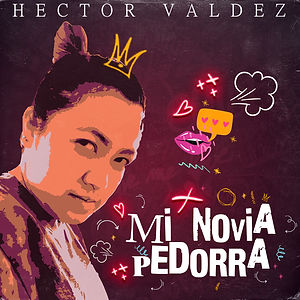 Album Cover for Mi Nova Pedorra by Hector Valdez