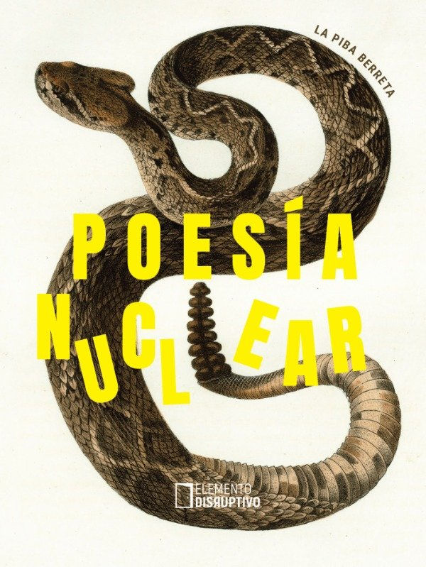 Poesía nuclear (La piba Berreta)