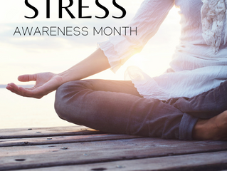 April is Stress Awareness Month
