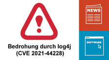 Bedrohung durch log4j (CVE 2021-44228)