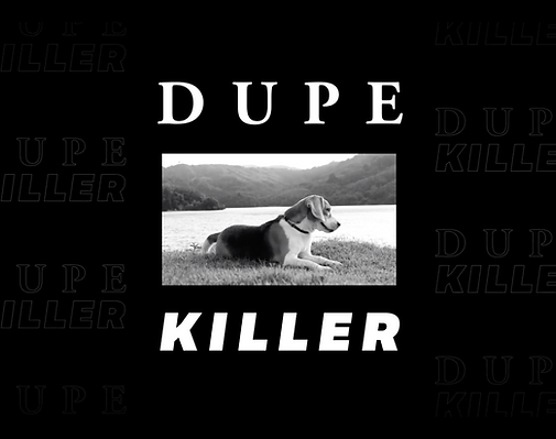 Dupe Killer