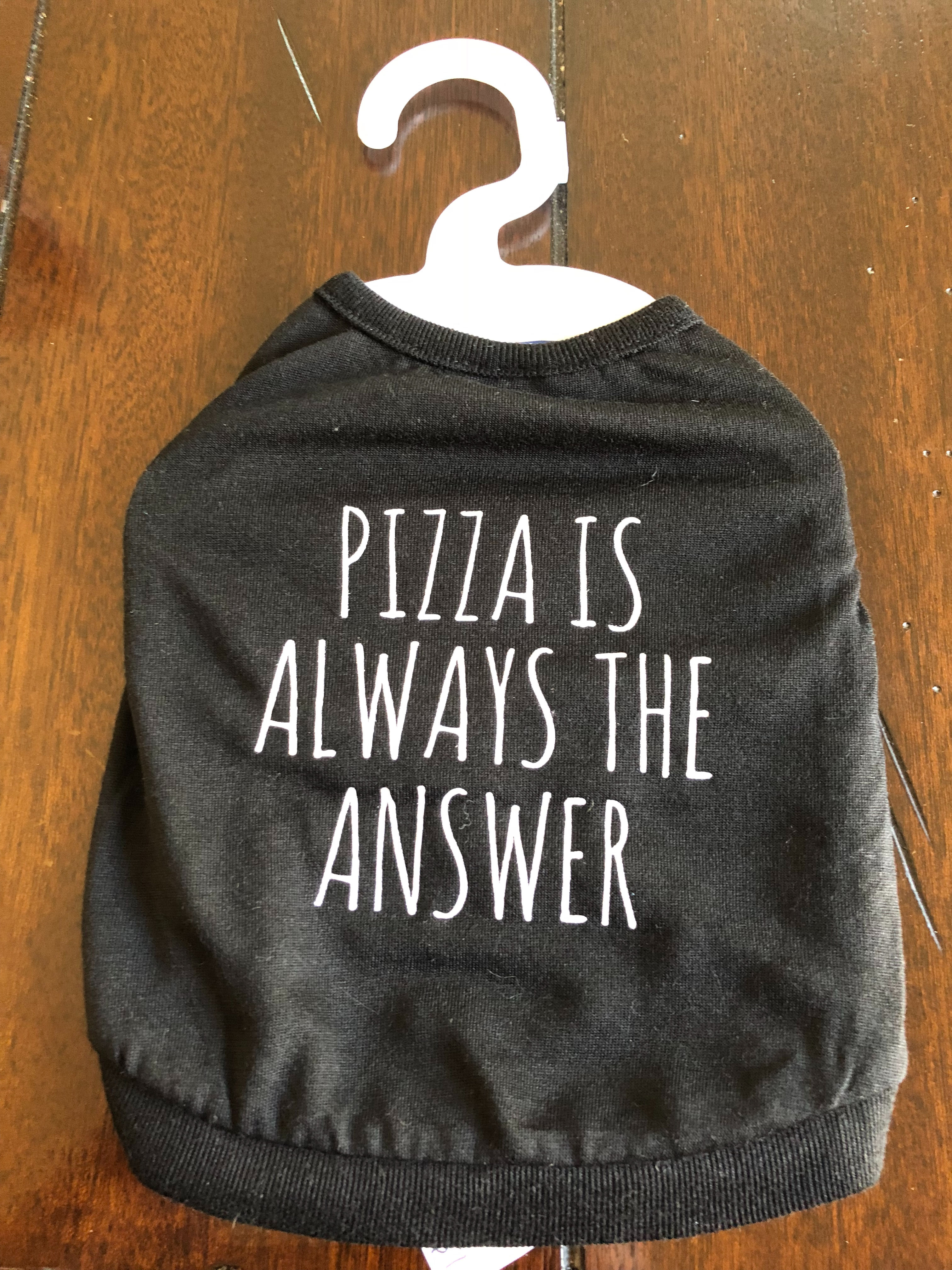 Pizza is the Answer- Tank