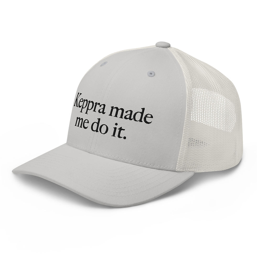 Thumbnail: "Keppra made me do it." Adjustable Trucker Hat