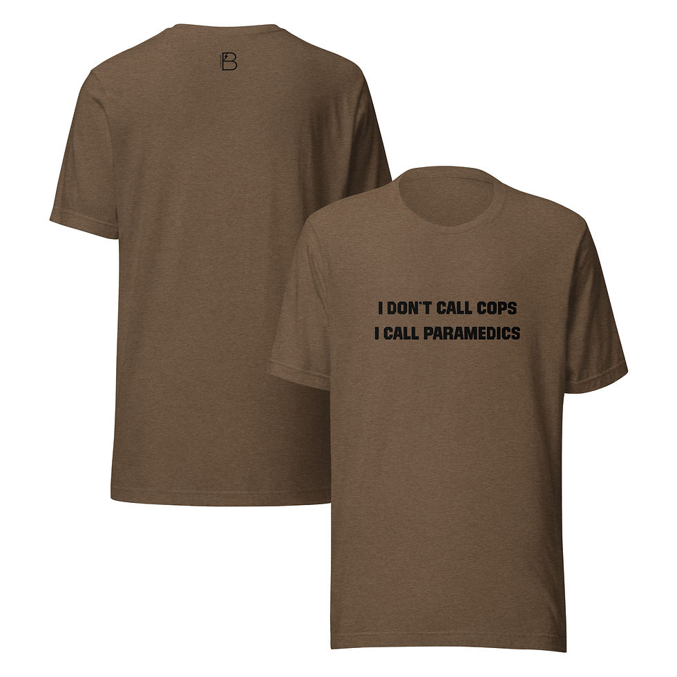 Thumbnail: I don't call cops, I call paramedics - Unisex t-shirt