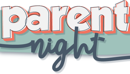Parent Night - August 8th