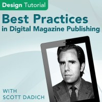 Scott Dadich on Best Practices in Digital Magazine Publishing