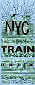 New York Nico and Naomi Otsu created "NYC Train Tips & Tidbits."