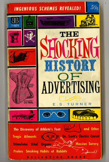 The shocking history of advetising