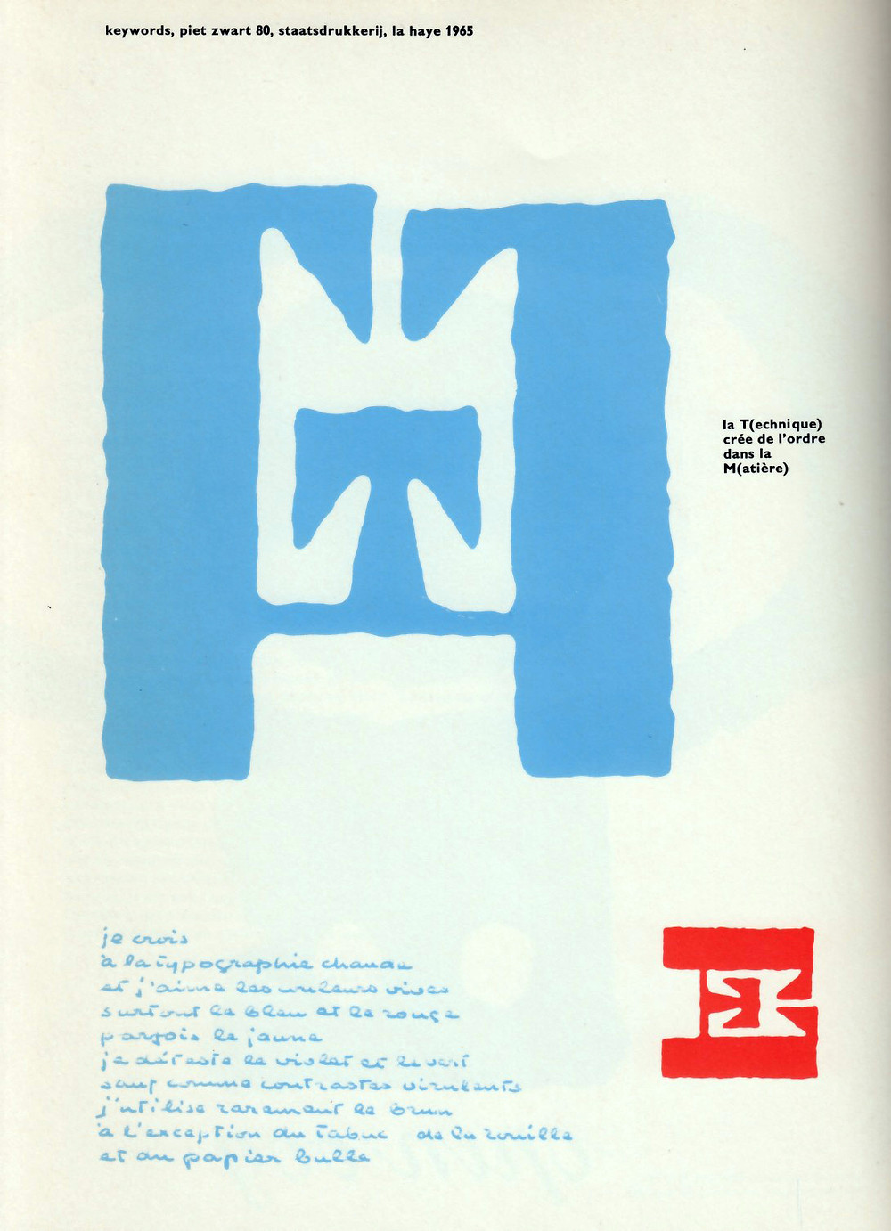 Piet Zwart 80, 1965.