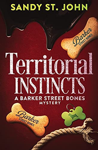 Territorial Instincts (1) (Barker Street Bones Mysteries)