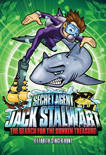 Secret Agent Jack Stalwart: Book 2: The Search for the Sunken Treasure: Australi