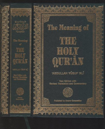 The Meaning of THE HOLY QUR'AN (New Edition with Revised Translation and Comment