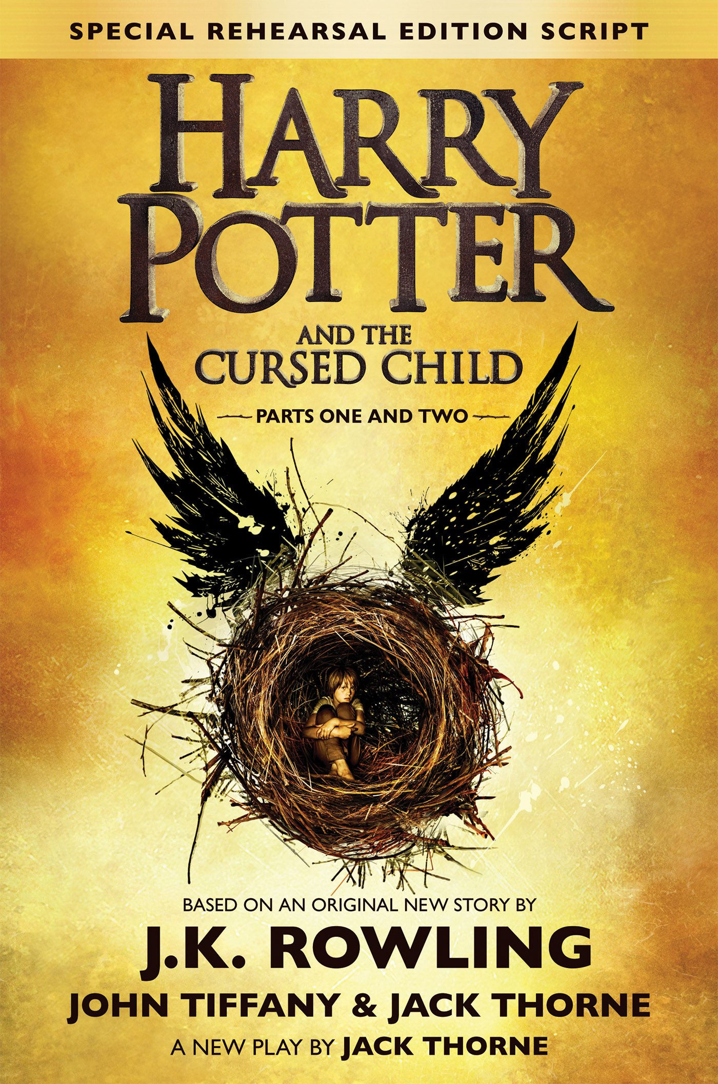 Harry Potter And The Cursed Child, Parts 1 & 2, Special Rehearsal Edition Script