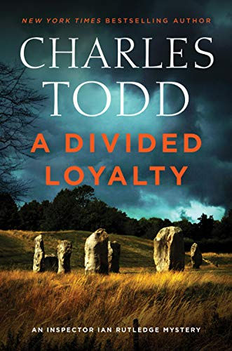 A Divided Loyalty: A Novel (Inspector Ian Rutledge Mysteries)