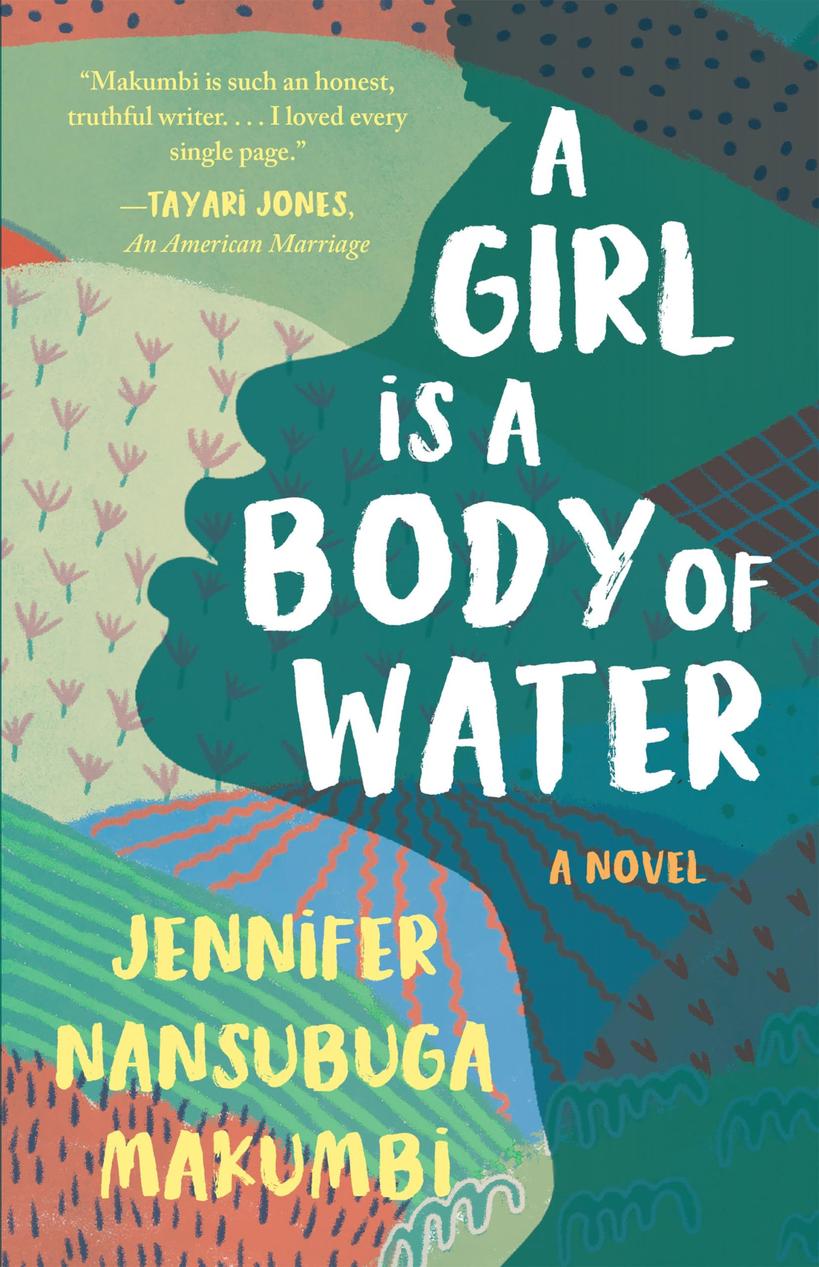 A Girl Is A Body of Water: A Novel