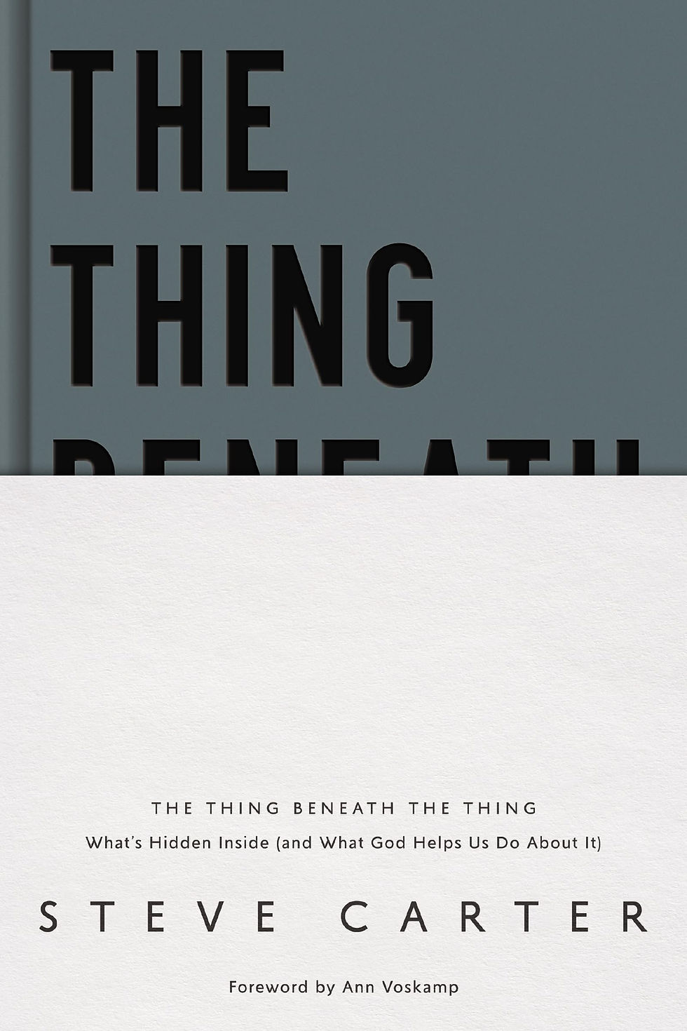 Thumbnail: The Thing Beneath the Thing: What's Hidden Inside (and What God Helps Us Do Abou