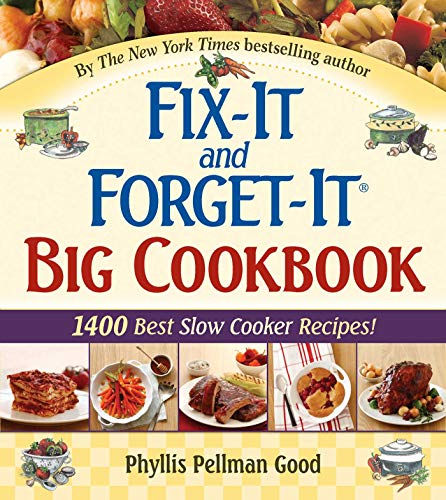 Fix-It And Forget-It Big Cookbook: 1400 Best Slow Cooker Recipes!