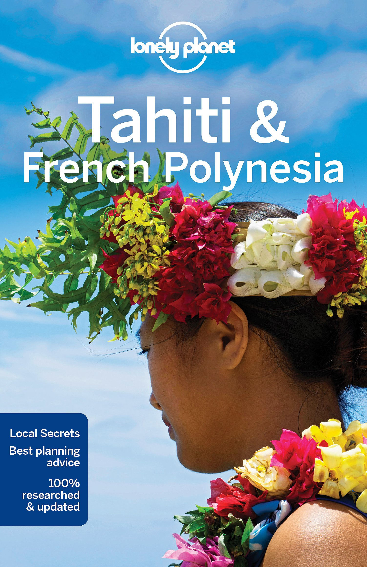 Lonely Planet Tahiti & French Polynesia 10 (Travel Guide)