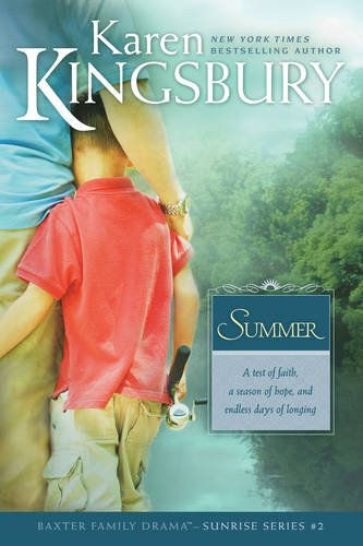Summer: The Baxter Family, Sunrise Series (Book 2) Clean, Contemporary Christian